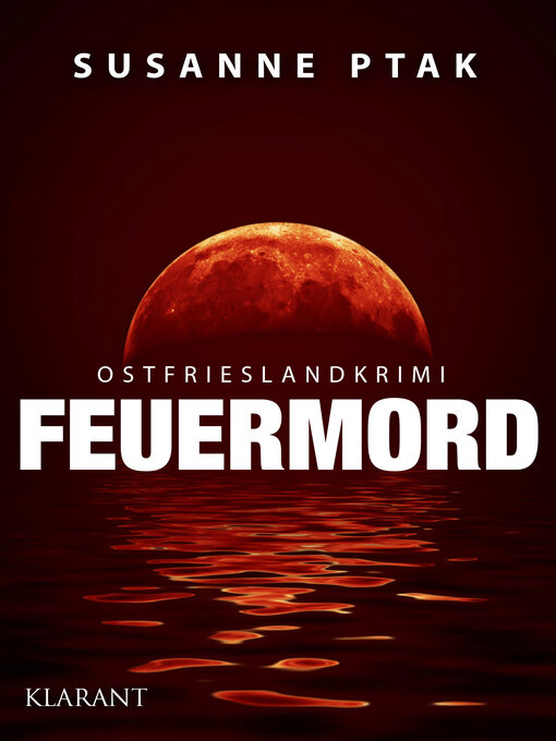 Title details for Feuermord. Ostfrieslandkrimi by Susanne Ptak - Wait list